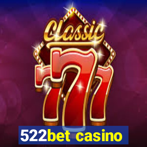 522bet casino